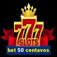 bet 50 centavos